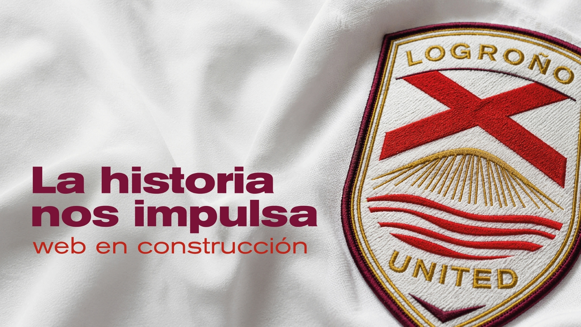 Logroño United. La historia nos impulsa. Web en construcción.
